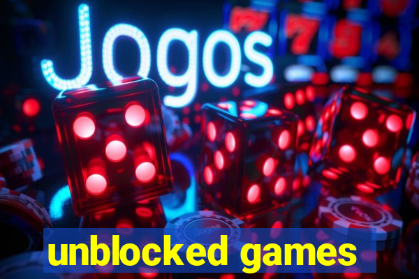 unblocked games